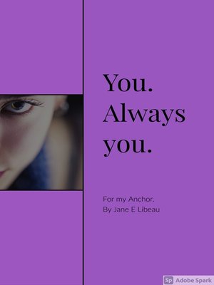 cover image of You. Always You. Poems to my Anchor